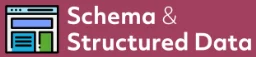 Schema and Structured Data