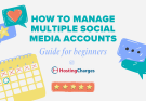 How to Manage Multiple Social Media Accounts in 2026