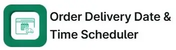 Order Delivery Date and Time Scheduler